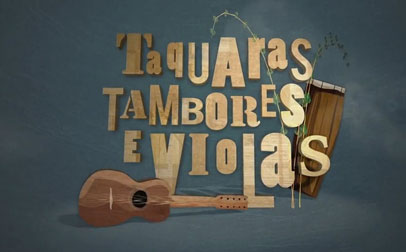 Taquaras, Tambores e Violas